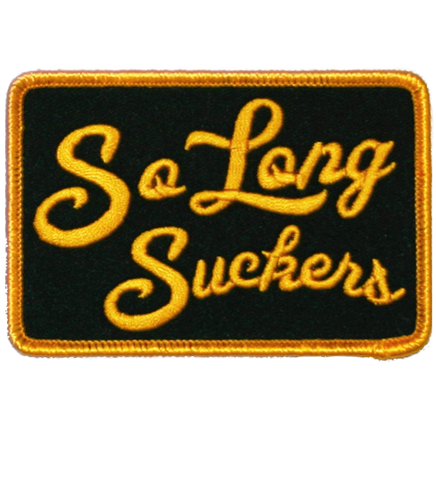 The SO LONG SUCKERS Patch - BLACK/GOLD