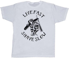 The LIVE FAST SHAVE SLOW Tee